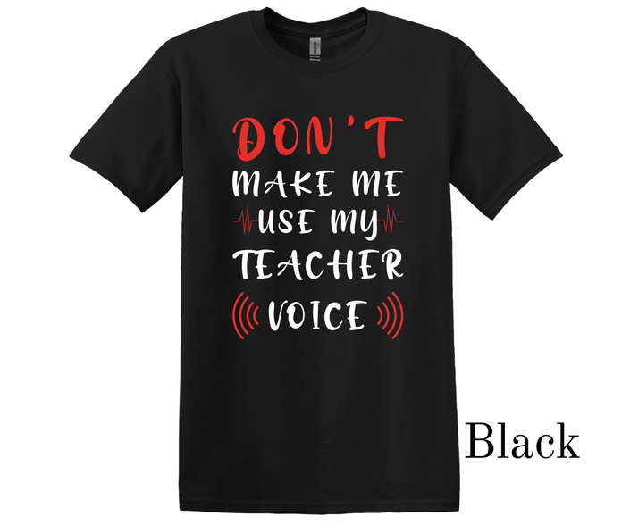 Teacher Voice T-Shirt (UNISEX)