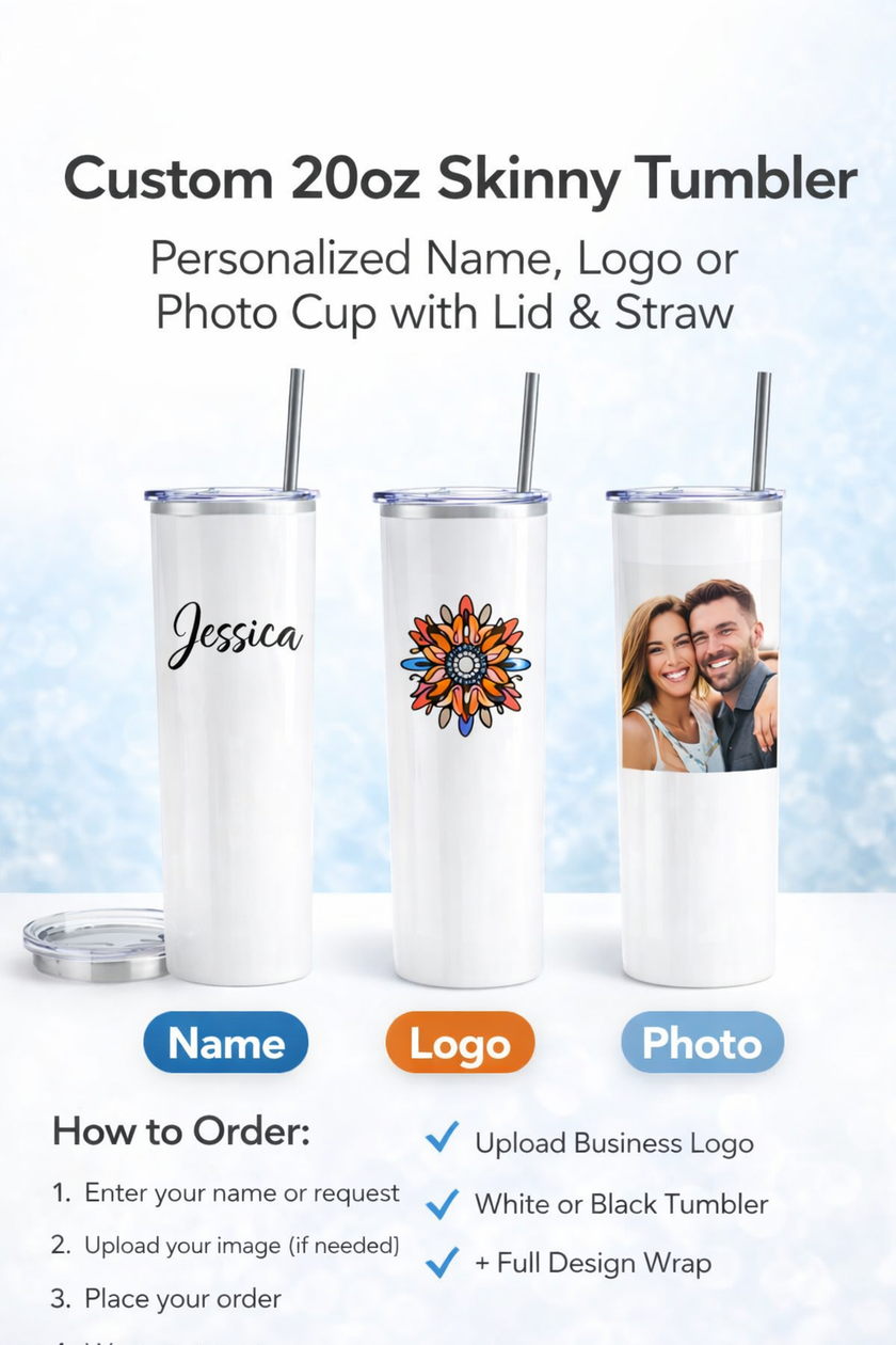 Custom 20oz Skinny Tumbler – Personalized Name, Logo or Photo Cup with Lid & Straw
