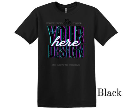 CUSTOM YOUR T-SHIRT (UNISEX)